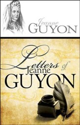 Letters of Jeanne Guyon