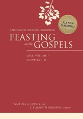 Feasting on the Gospels-Luke, Volume 1: A Feasting on the Word Commentary - eBook