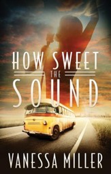 How Sweet The Sound, How Sweet the Sound Series #1  - Slightly Imperfect