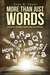 More Than Just Words: A Poetic Journey From Pain to Purpose - eBook