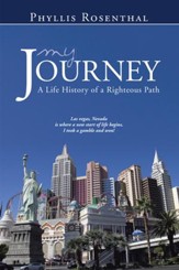 My Journey: A Life History of a Righteous Path - eBook