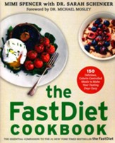 The FastDiet Cookbook: 150 Delicious, Calorie-Controlled Meals to Make Your Fasting Days Easy