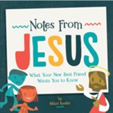 Notes from Jesus: What Your New Best Friend Wants You to Know - Slightly Imperfect