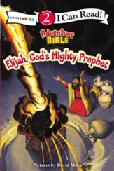 Elijah, God's Mighty Prophet