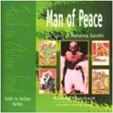 Man of Peace: The Story of Mahatma Ghandi