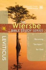 The Wiersbe Bible Study Series: Leviticus: Becoming Set Apart for God - eBook