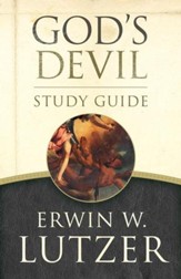 God's Devil Study Guide: The Incredible Story of How Satan's Rebellion Serves God's Purposes - eBook