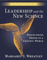 Leadership and the New Science: Discovering Order in a Chaotic World - IPS