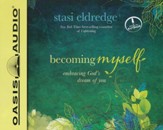 Becoming Myself: A Woman's Journey of Transformation Unabridged Audiobook on CD