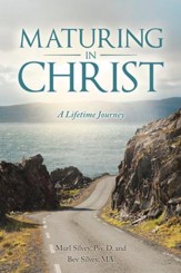 Maturing in Christ: A Lifetime Journey - eBook