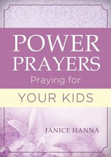 Power Prayers: Praying for Your Kids - eBook