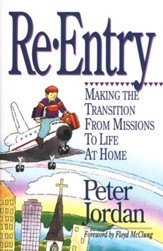 Re-Entry: Making the Transition from Missions to Life  at Home