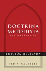 Methodist Doctrine - Spanish edition: The Essentials