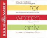 For Women Only, Revised and Updated Edition: What You Need to Know About the Inner Lives of Men Unabridged Audiobook on CD