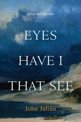 Eyes Have I That See - eBook