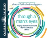 Through a Man's Eyes - unabridged audio book on CD