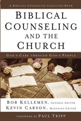 Biblical Counseling and the Church: God's Care Through God's People - eBook