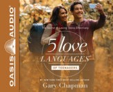 The 5 Love Languages of Teenagers: The Secret to Loving Teens Effectively - unabridged audio book on CD
