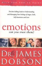 Emotions: Can You Trust Them?: The Best-Selling Guide to Understanding and Managing Your Feelings of Anger, Guilt, Self-Awareness and Love - eBook
