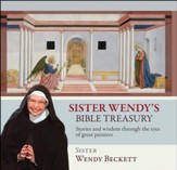 Sister Wendy's Bible Treasury: Stories and Wisdom Through the Eyes of Great Painters