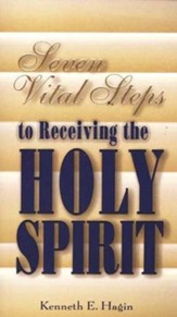 Seven Steps to Receiving The Holy Spirit