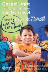 Gospel Light: Elementary Grades 3 & 4 Teacher Guide, Summer 2024 Year A
