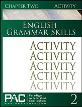 PAC: English Grammar Skills  Activities Booklet, Chapter 2