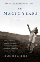 The Magic Years: Understanding and Handling the Problems of Early Childhood - eBook