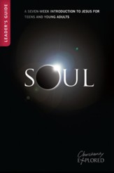 Soul Leader's Guide: A 7-week introduction to Jesus for teens and young people