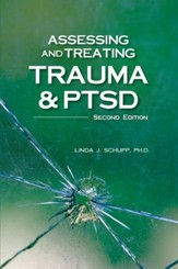Assessing and Treating Trauma and PTSD: Assessing and Treating Trauma and PTSD - eBook