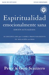 Espiritualidad emocionalmente sana, guia de estudio (Emotionally Healthy Spirituality Workbook)