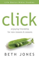 Click: Enjoying Friendship for New Reasons and Seasons - eBook