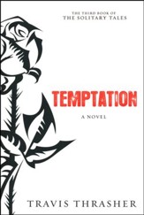 Temptation, Solitary Tales Series #3