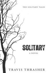 Solitary, Solitary Tales Series #1