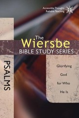 Psalms: The Warren Wiersbe Bible Study Series