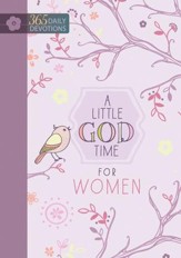 A Little God Time for Women: One Year Devotional - eBook