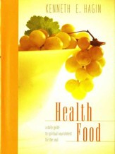Health Food: A Daily Guide to Spiritual Nourishment for the Soul