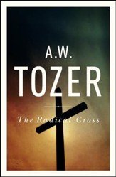 The Radical Cross: Living the Passion of Christ - eBook