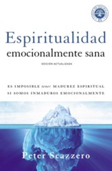 Espiritualidad Emocionalmente Sana  (Emotionally Healthy Spirituality)