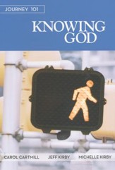Journey 101: Knowing God, Participant Book