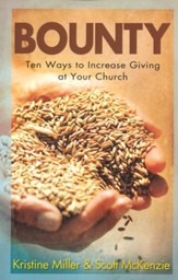 Bounty: Ten Ways to Increase Giving at Your Church