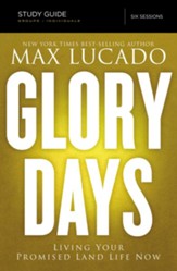 Glory Days Study Guide: Living Your Promised Land Life Now - eBook