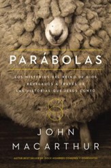 Parabolas: Los misterios del reino de Dios revelados a traves de las historias que Jesus conto - eBook