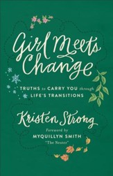 Girl Meets Change: Truths to Carry You through Life's Transitions - eBook