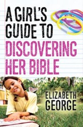 Girl's Guide to Discovering Her Bible, A - eBook