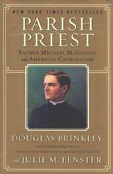 Parish Priest: Father Michael McGivney and American Catholicism