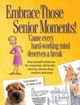 Embrace Those Senior Moments Activity Book