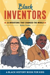 Black Inventors: 15 Inventions that Changed the World