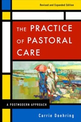 The Practice of Pastoral Care, Revised and Expanded Edition: A Postmodern Approach / Revised - eBook
