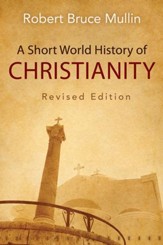 A Short World History of Christianity, Revised Edition / Revised - eBook